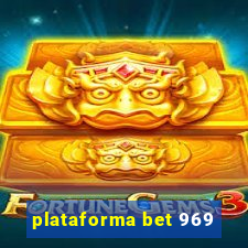 plataforma bet 969